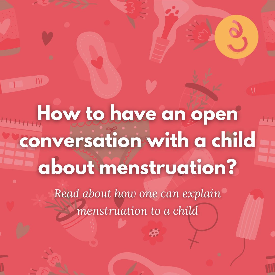 explain menstrual cycle, why do periods occur, menstruation start age, why periods are important, talk about menstruation, how to explain a period to a boy, menstrual health and menstrual hygiene initiative