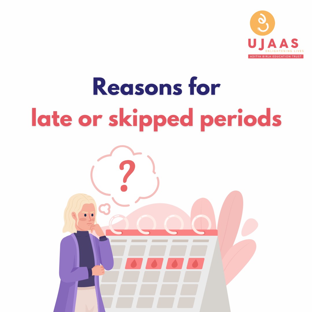 Reasons for late or skipped periods